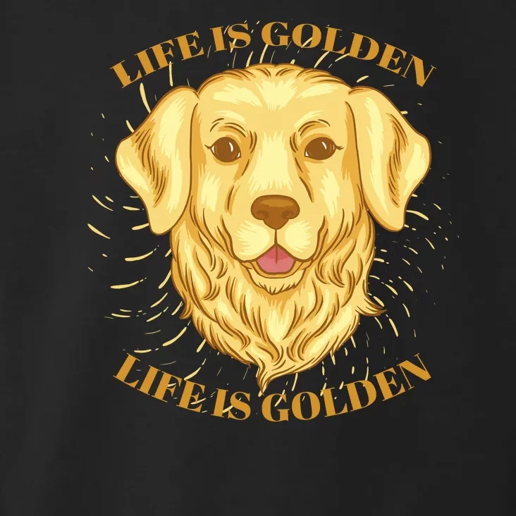 Life Is Golden Dog Toddler Hoodie