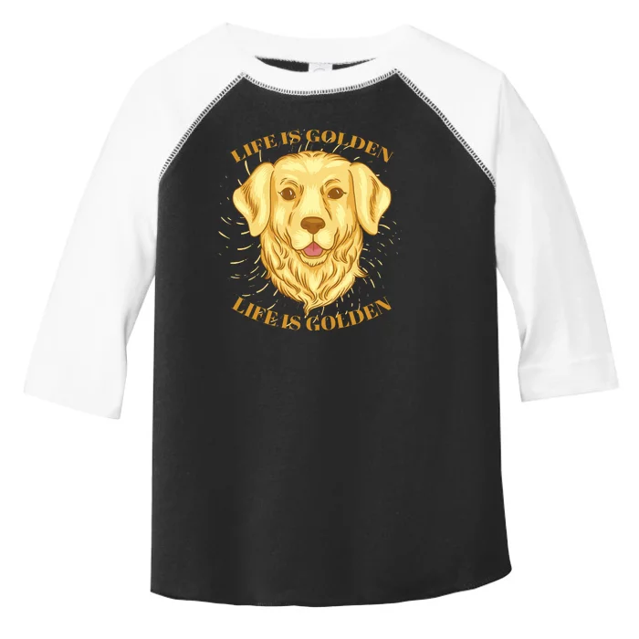 Life Is Golden Dog Toddler Fine Jersey T-Shirt