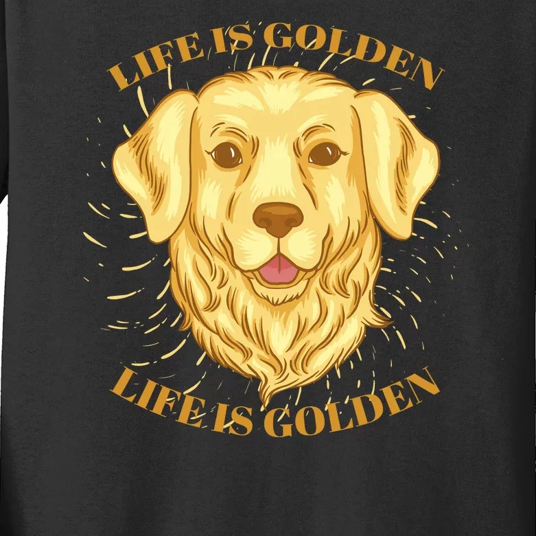 Life Is Golden Dog Kids Long Sleeve Shirt