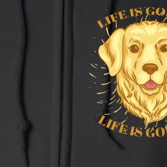 Life Is Golden Dog Full Zip Hoodie