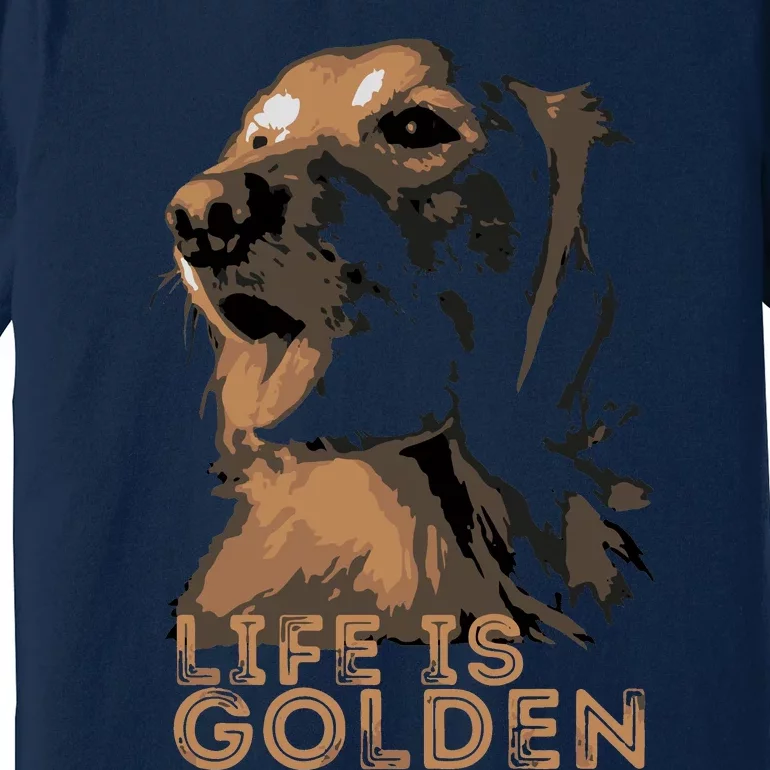 Life Is Golden Retriever Dog Premium Premium T-Shirt