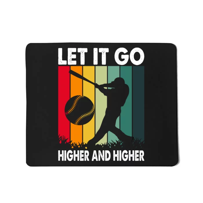 Let It Go Higher And Higher Mousepad