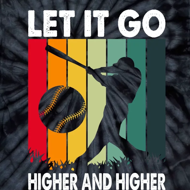 Let It Go Higher And Higher Tie-Dye T-Shirt