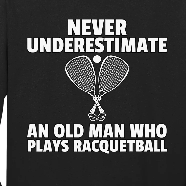 Life is Great Racquetball Makes It Better Racquetball Long Sleeve Shirt