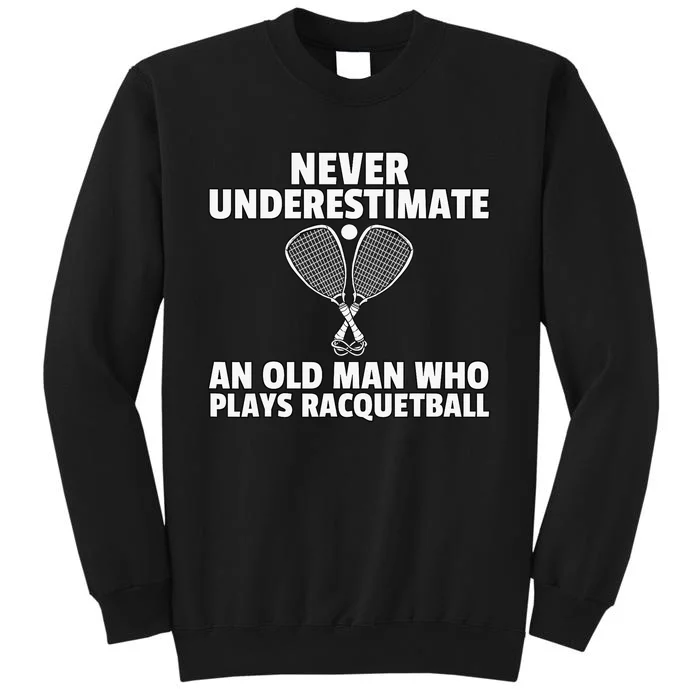 Life is Great Racquetball Makes It Better Racquetball Tall Sweatshirt