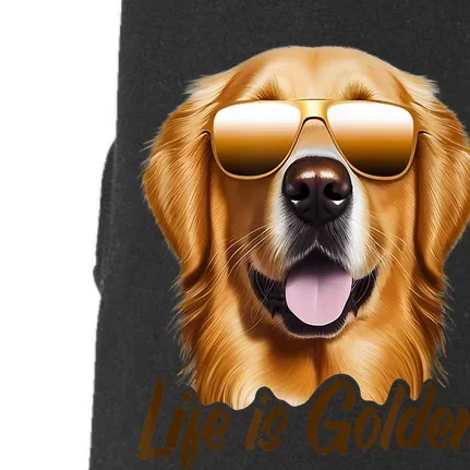 Life Is Golden Funny Golden Retriever Cute Dog Good Pet Life Doggie 3-End Fleece Hoodie