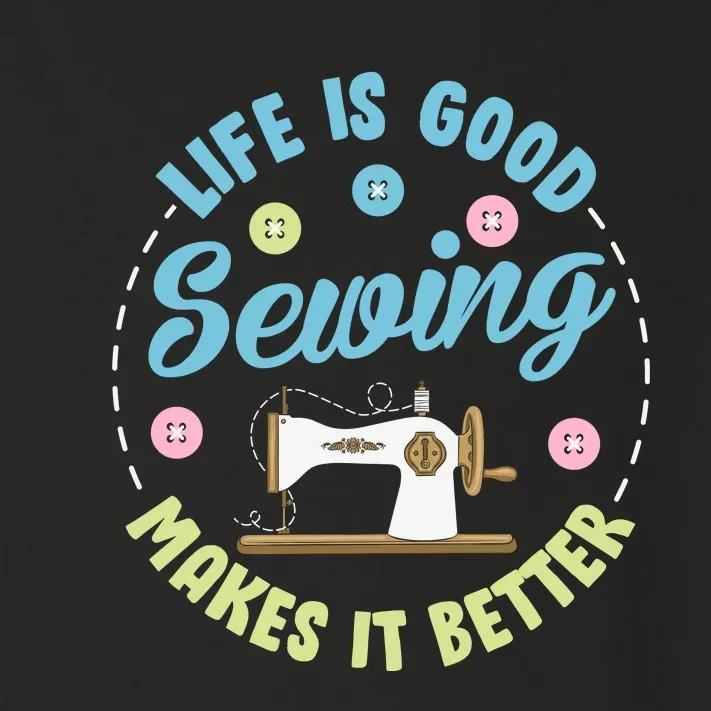 Life Is Good Sewing Makes Toddler Long Sleeve Shirt