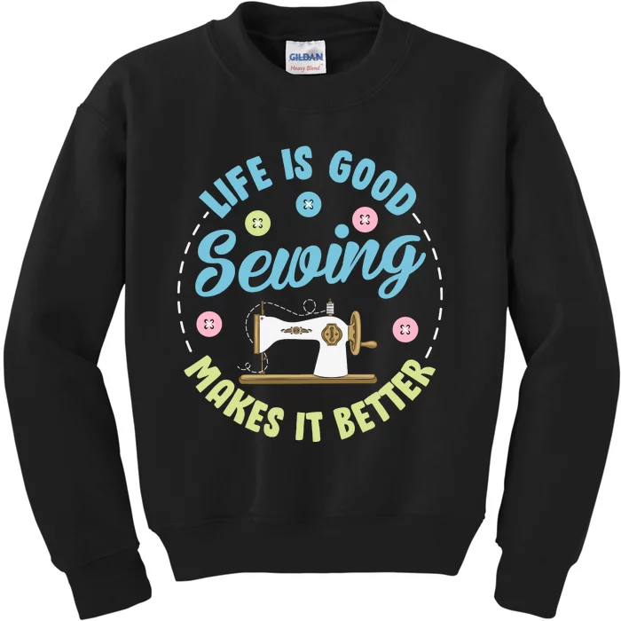 Life Is Good Sewing Makes Kids Sweatshirt