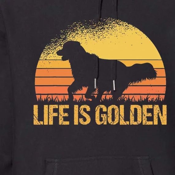 Life Is Golden Dog Golden Retriever Lover - Golden Retriever Premium Hoodie