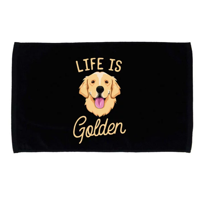 Life Is Golden Retriever  Dog Owner Gift Microfiber Hand Towel