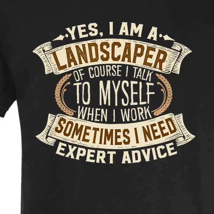 Landscaping I Gift I Outdoor I Funny Landscaper Garment-Dyed Heavyweight T-Shirt