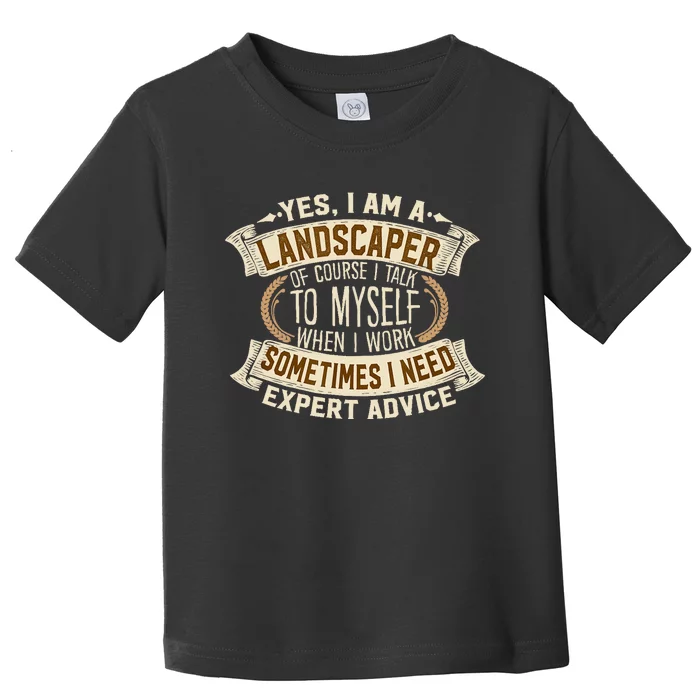 Landscaping I Gift I Outdoor I Funny Landscaper Toddler T-Shirt