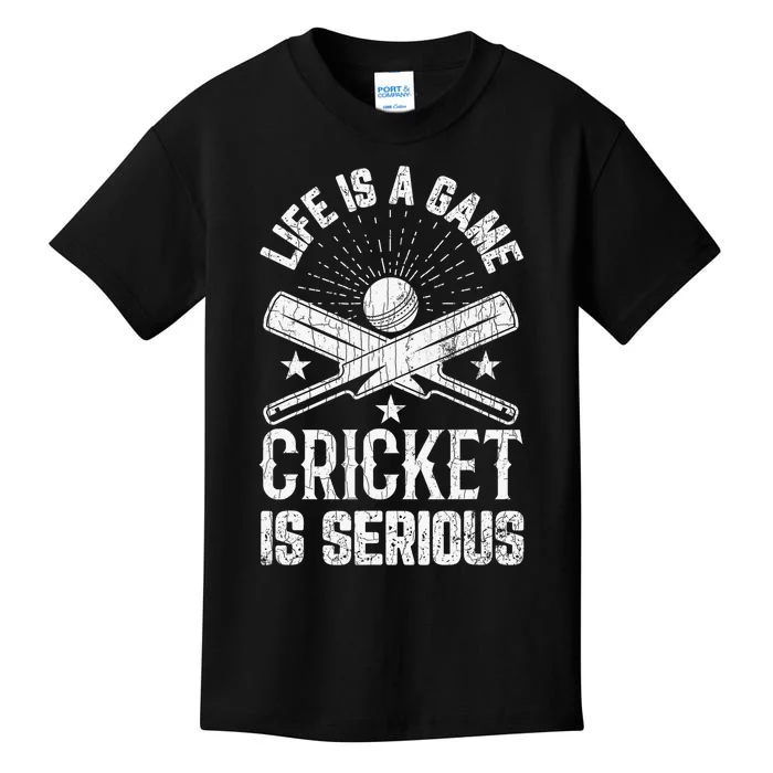 Life Is Game Cricket Is Serious Player Coach Sports Kids T-Shirt