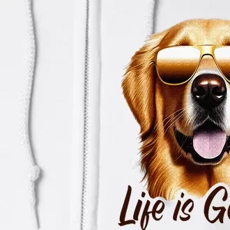 Life is Golden Funny Golden Retriever Cute Dog Good Pet Life Full Zip Hoodie