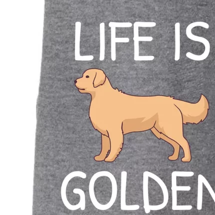 Life Is Golden Gift Doggie 3-End Fleece Hoodie