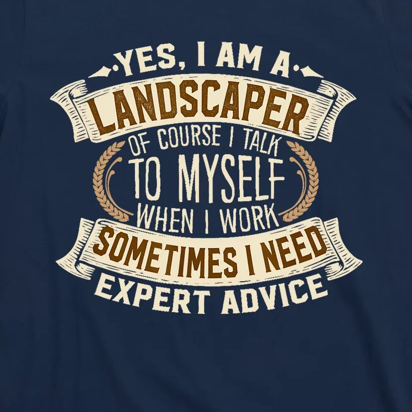 Landscaping I Gift I Outdoor I Funny Landscaper T-Shirt