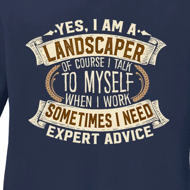 Landscaping I Gift I Outdoor I Funny Landscaper Ladies Long Sleeve Shirt