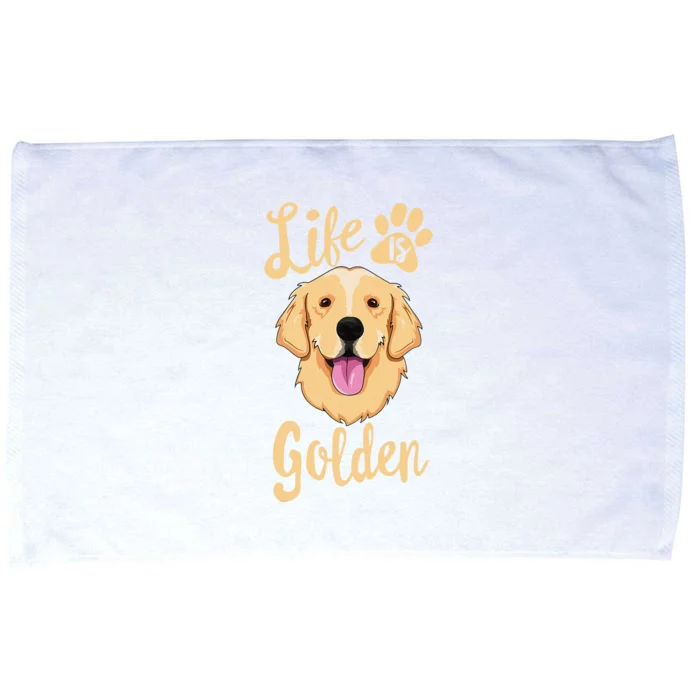 Life Is Golden Retriever  Dog Owner Gift Microfiber Hand Towel