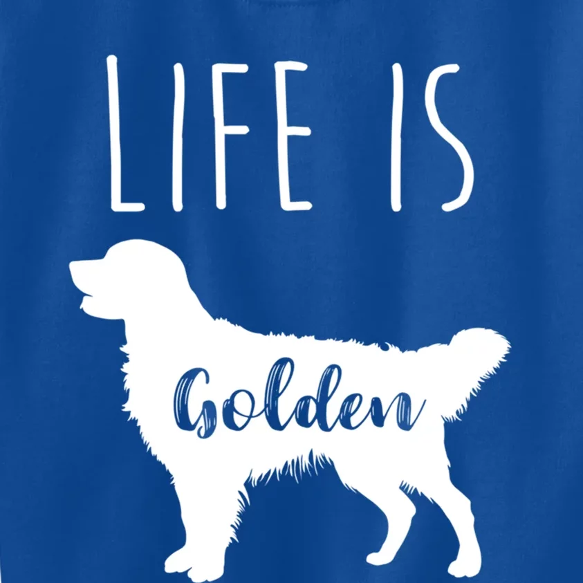 Life Is Golden Golden Retriever Cute Gift Kids Sweatshirt