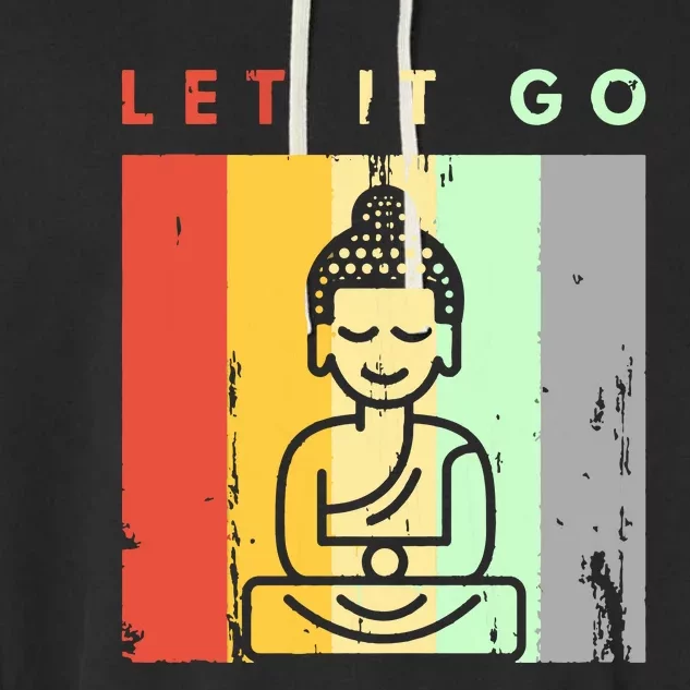 Let It Go Buddha Meditation Yoga Hoodie In Retro Look Garment-Dyed Fleece Hoodie