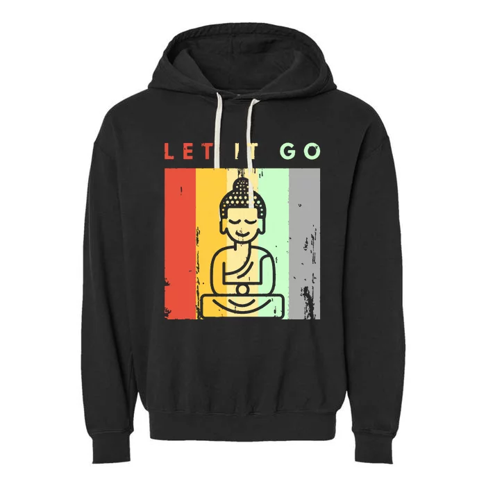 Let It Go Buddha Meditation Yoga Hoodie In Retro Look Garment-Dyed Fleece Hoodie