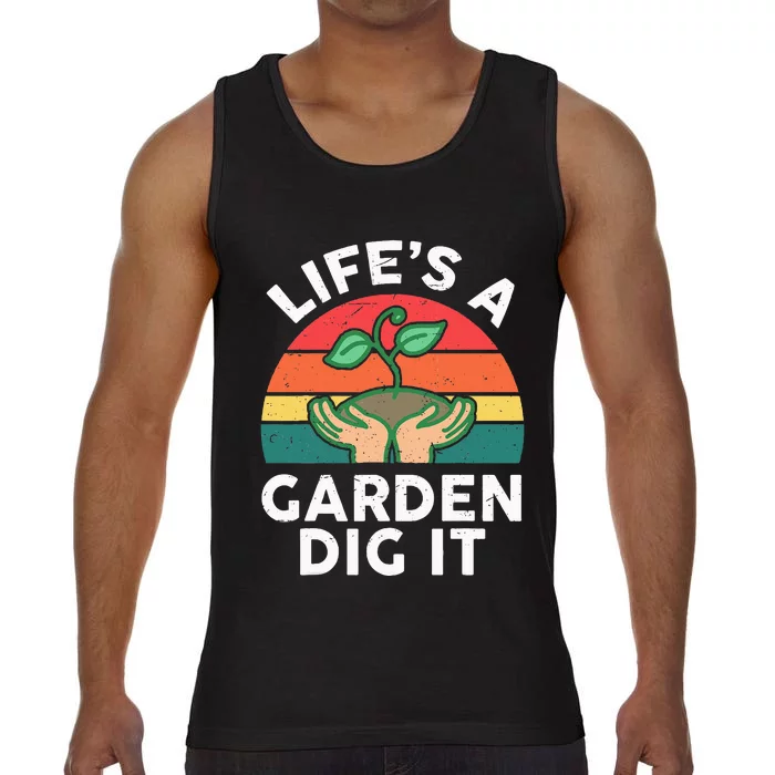 Life Is Garden Dig It Funny Gardening Comfort Colors® Tank Top