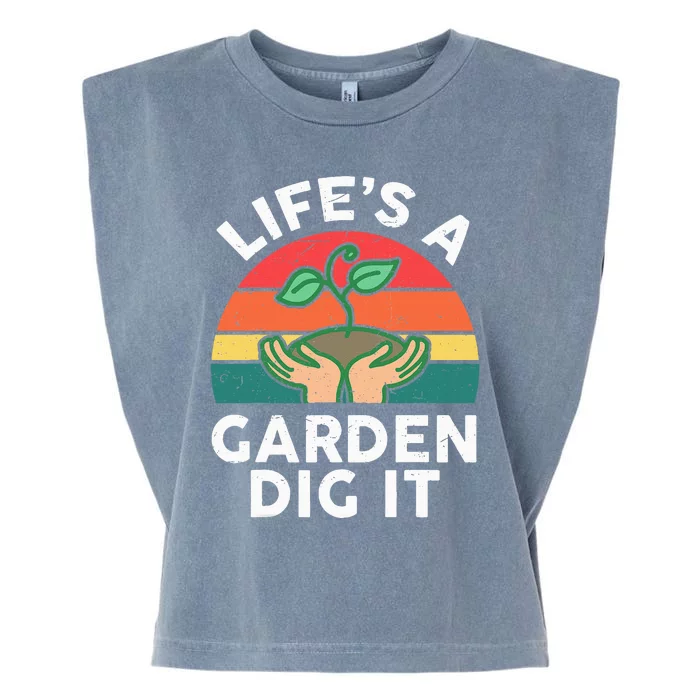 Life Is Garden Dig It Funny Gardening Garment-Dyed Women's Muscle Tee