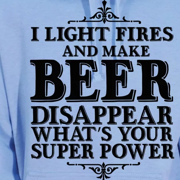 Light Fires And Make Beer Disappear Unisex Surf Hoodie