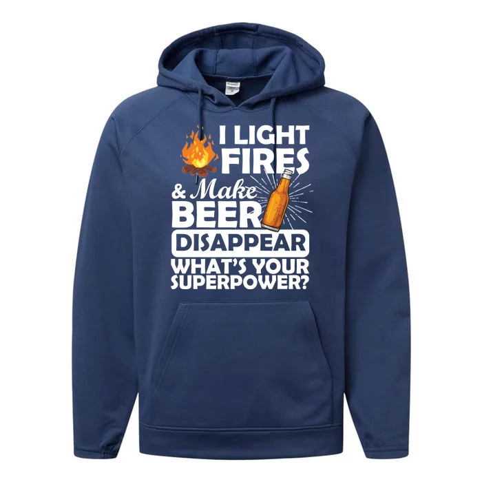 Light Fires Make Beer Disappear Superpower Performance Fleece Hoodie