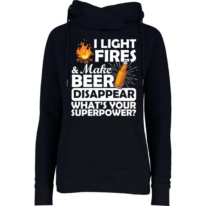 Light Fires Make Beer Disappear Superpower Womens Funnel Neck Pullover Hood