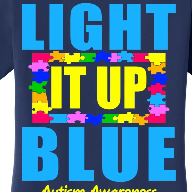 Light It Up Blue Autism Awareness Puzzle Pieces Women's T-Shirt