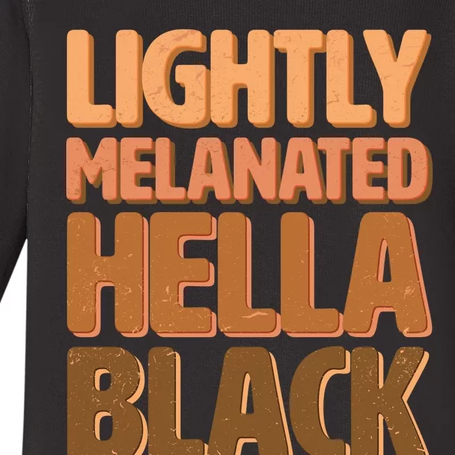 Lightly Melanated Hella Black Baby Long Sleeve Bodysuit