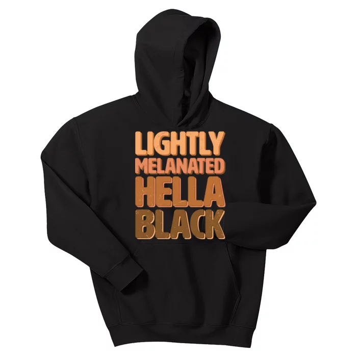 Lightly Melanated Hella Black Kids Hoodie