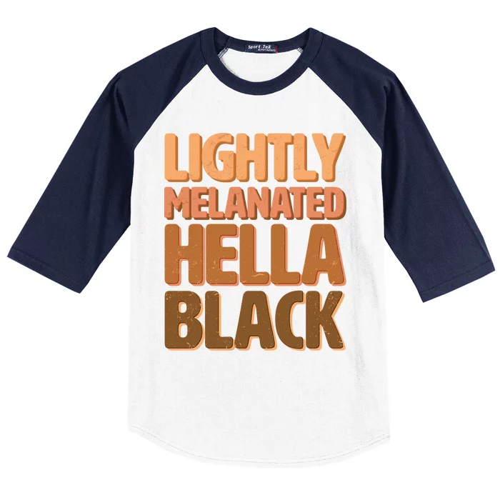 Lightly Melanated Hella Black Baseball Sleeve Shirt