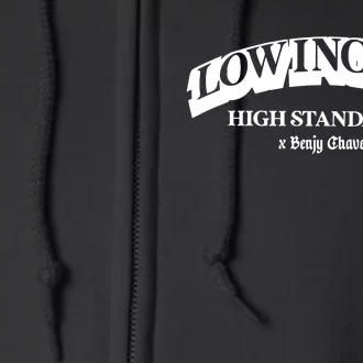 Low Income High Standards Limited Full Zip Hoodie