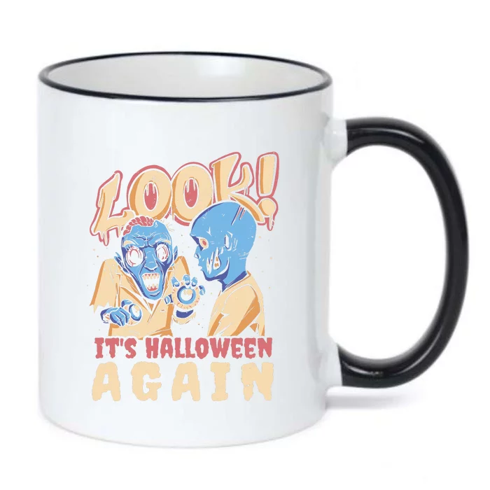 Look It's Halloween Again Black Color Changing Mug