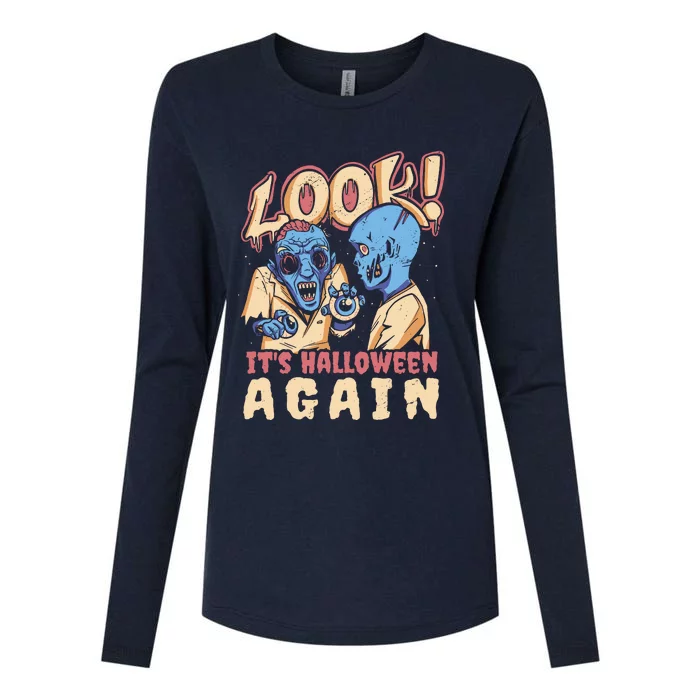 Look It's Halloween Again Womens Cotton Relaxed Long Sleeve T-Shirt