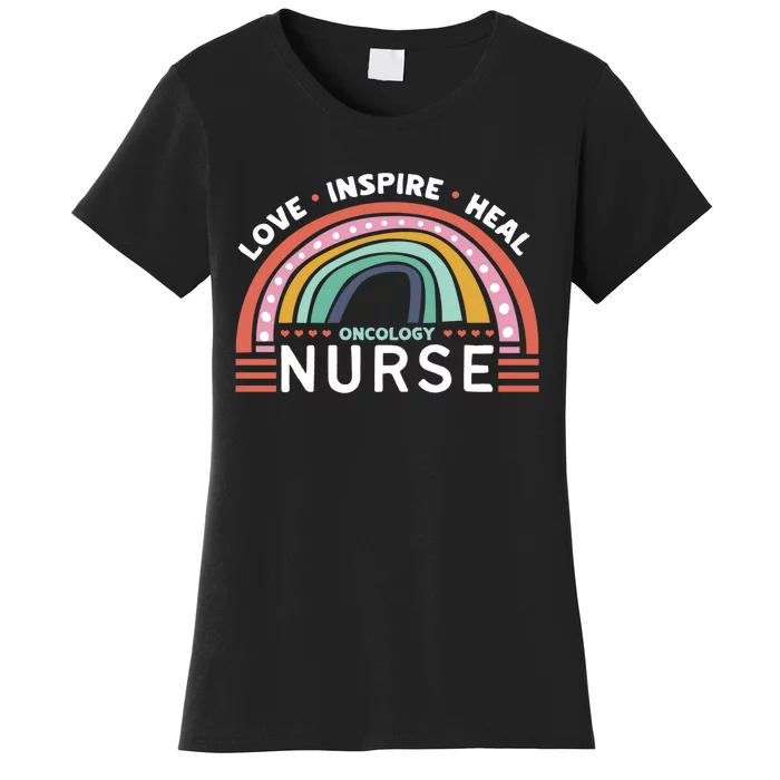 Love Inspire Heal Oncology Nurse Women's T-Shirt