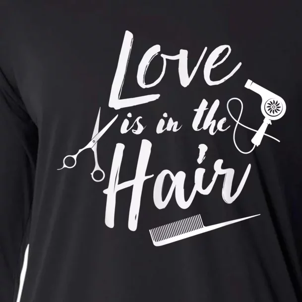 Love Is In The Hair Hairstylist, Hairdresser, Beautician Cooling Performance Long Sleeve Crew