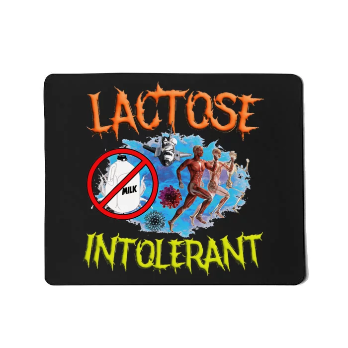 Lactose Intolerant Ironic Sarcastic Funny Humor Cringe Meme Mousepad