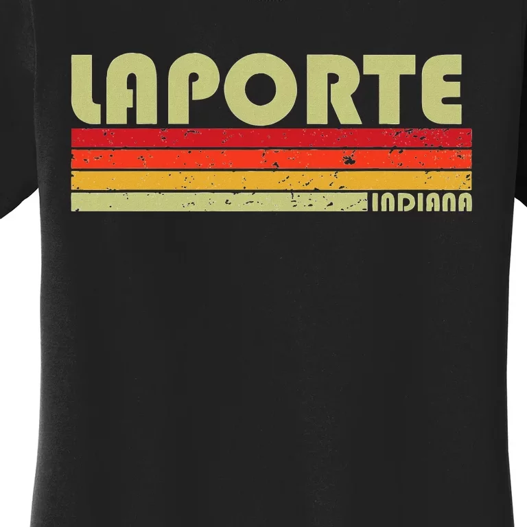 Laporte In Indiana Funny City Home Roots Women's T-Shirt