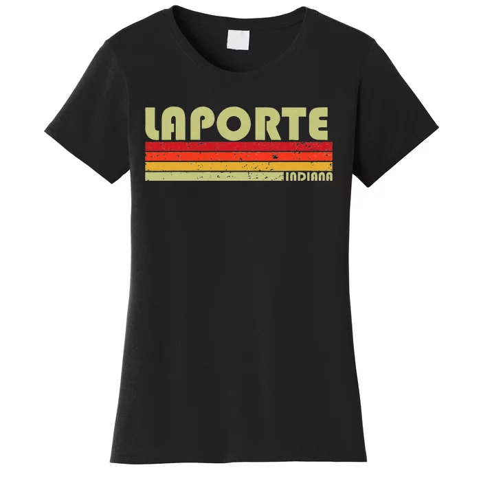 Laporte In Indiana Funny City Home Roots Women's T-Shirt