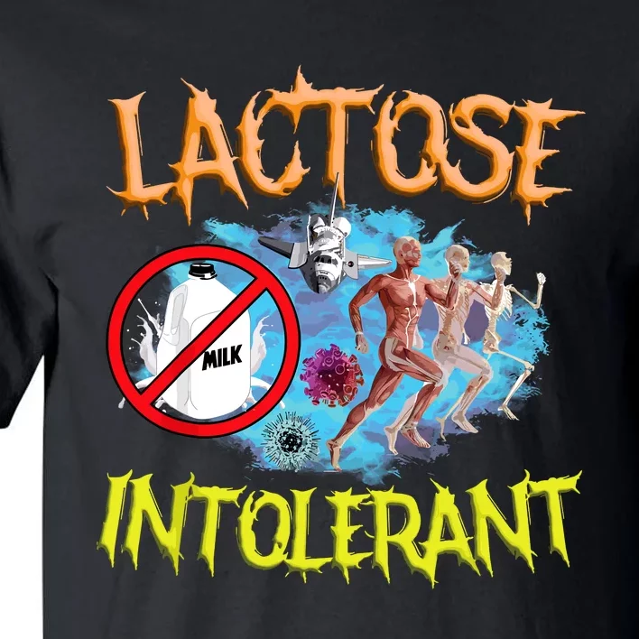 Lactose Intolerant Ironic Sarcastic Funny Humor Cringe Meme Tall T-Shirt