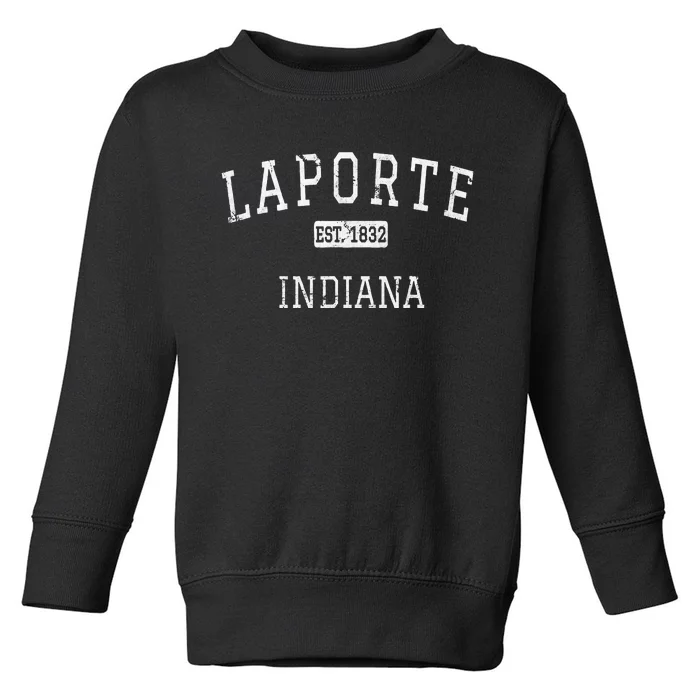 Laporte Indiana In Vintage Toddler Sweatshirt