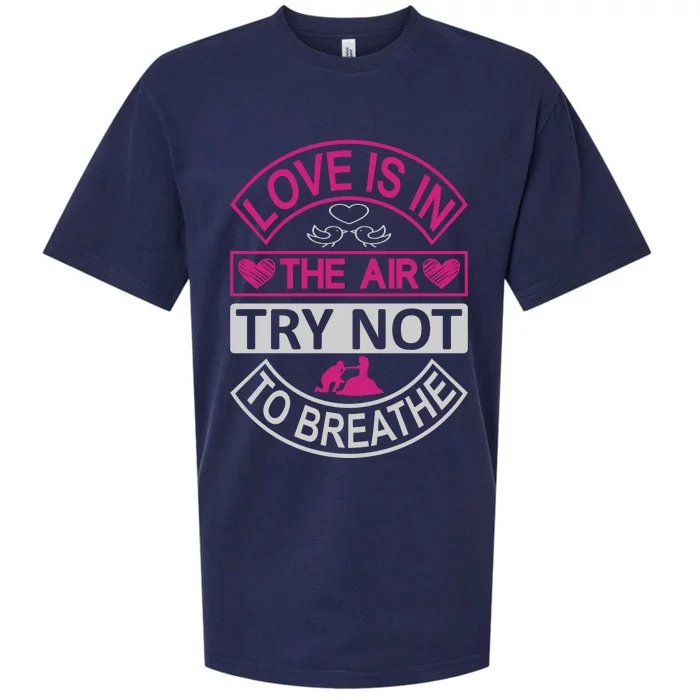 Love Is In The Air Try Not To Breathe Sueded Cloud Jersey T-Shirt