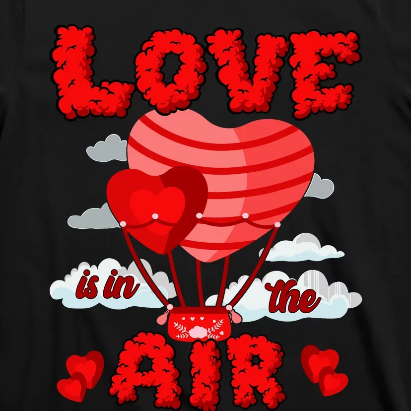 Love In In The Air Balloon Valentines Day Girl Boy T-Shirt