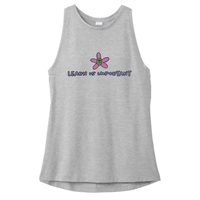 Learn Is Important Ladies Tri-Blend Wicking Tank