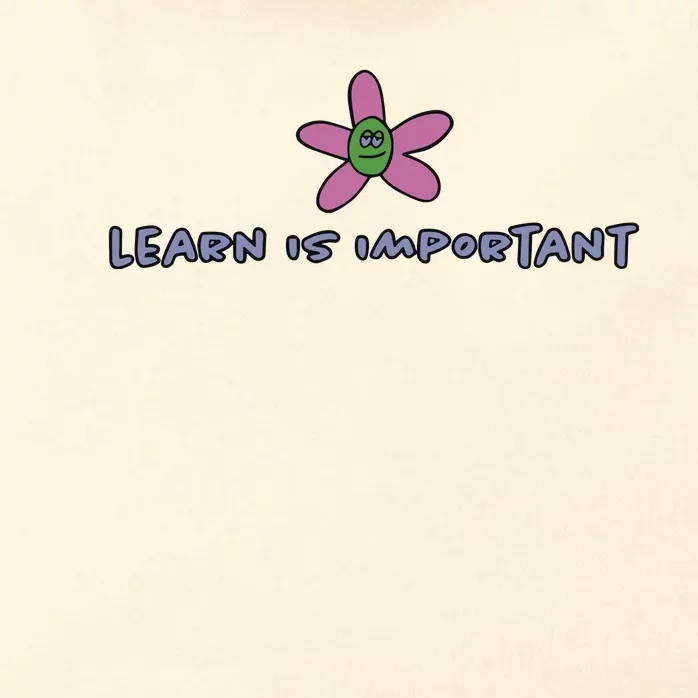 Learn Is Important Zip Tote Bag