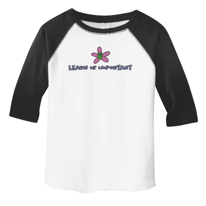 Learn Is Important Toddler Fine Jersey T-Shirt