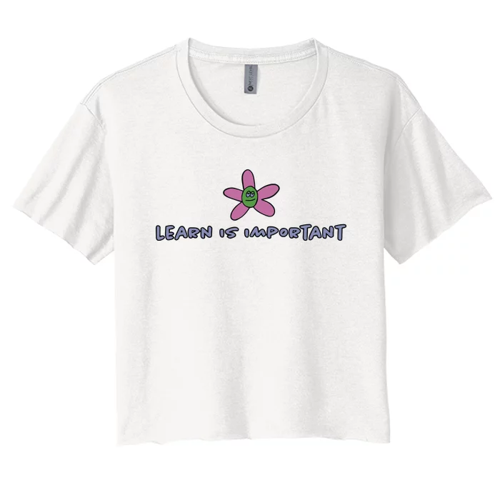 Learn Is Important Women's Crop Top Tee